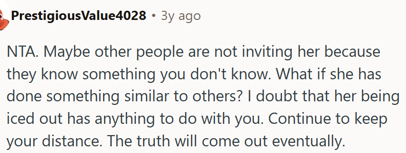 OP should continue to keep a distance.