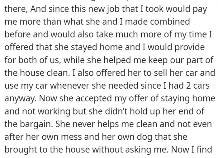 And since the pay is good enough, he offered for her to just stay at home.