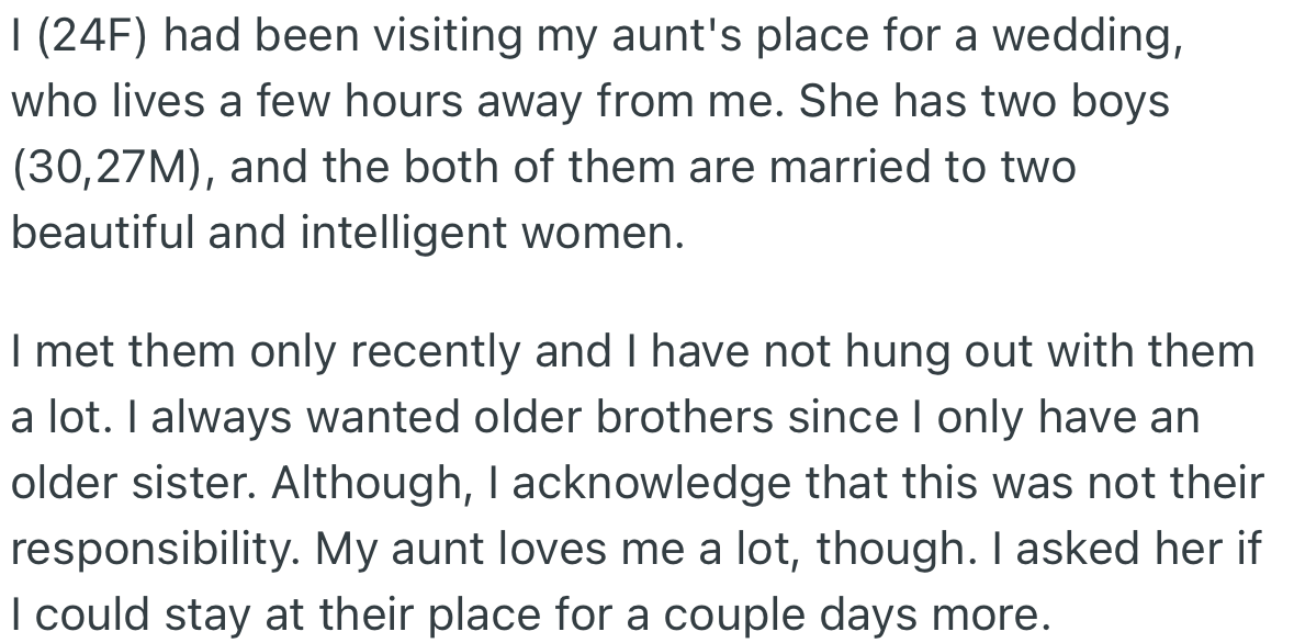 OP visits her aunt’s place to attend a wedding. Her aunt’s sons are married but she had never met them.