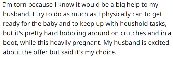 OP acknowledged it would be a great help to her husband: