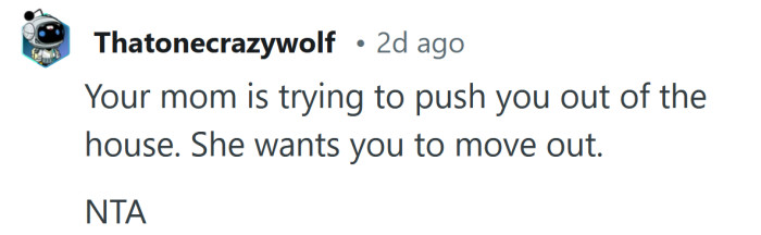 She's trying to push you out.