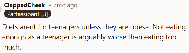 Diets are not recommended for teens unless they're obese.
