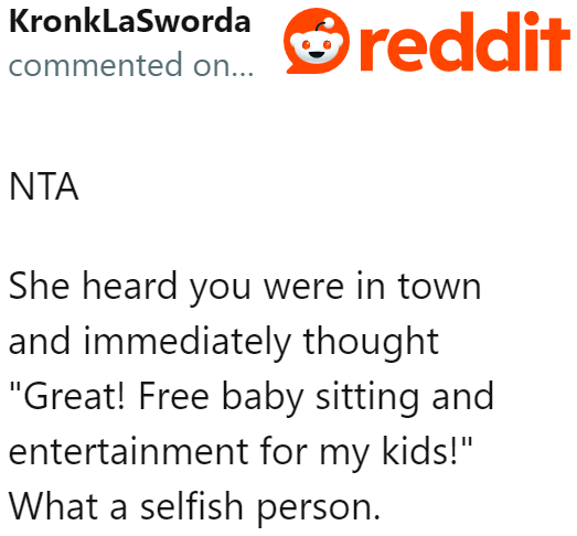 It's clear who the real selfish person is in this situation.