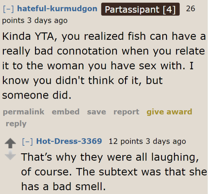 What he said was really embarrassing for his girlfriend.