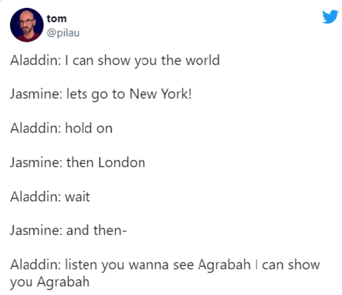 3. I guess Aladdin didn't really keep that promise, but hey, there's nothing wrong with Agrabah.