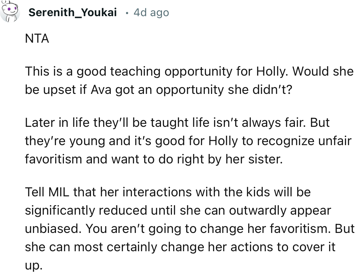 “Tell MIL that her interactions with the kids will be significantly reduced until she can outwardly appear unbiased.”
