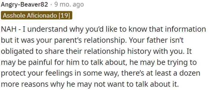 OP needs to respect his father's choice regarding his past relationship with his mother.