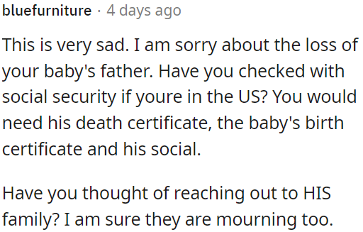 OP can consider connecting with her family, as they may also be grieving.