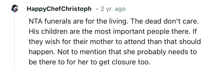 “His children are the most important people there. If they wish for their mother to attend, then that should happen.”