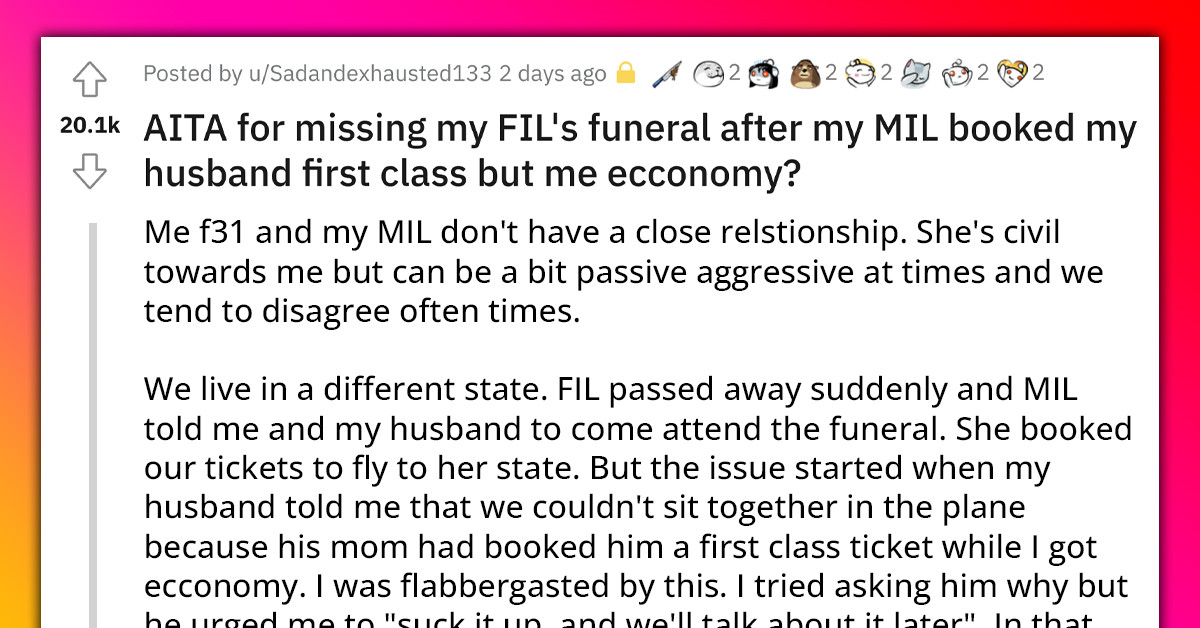A Petty Woman Missed Her Father-In-Law's Funeral Because Her Grieving Mother-In-Law Didn't Book Her First-Class Ticket