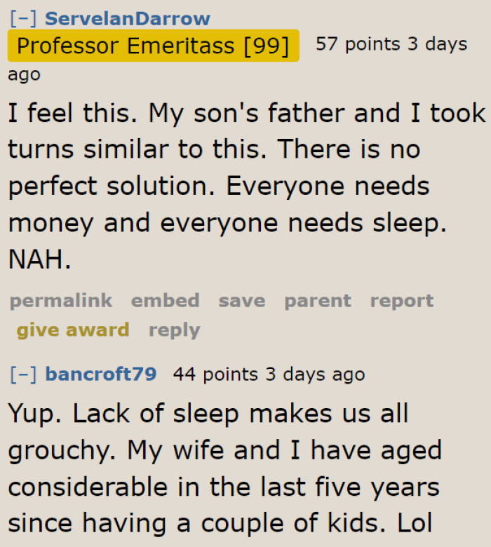 If the wife is taking care of the baby all by herself while the OP is away and has to do it during the night too, it's only normal for her to become grouchy.