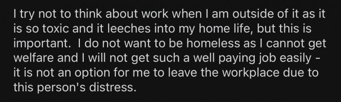 OP cannot afford to be unemployed because of a colleague's distress.