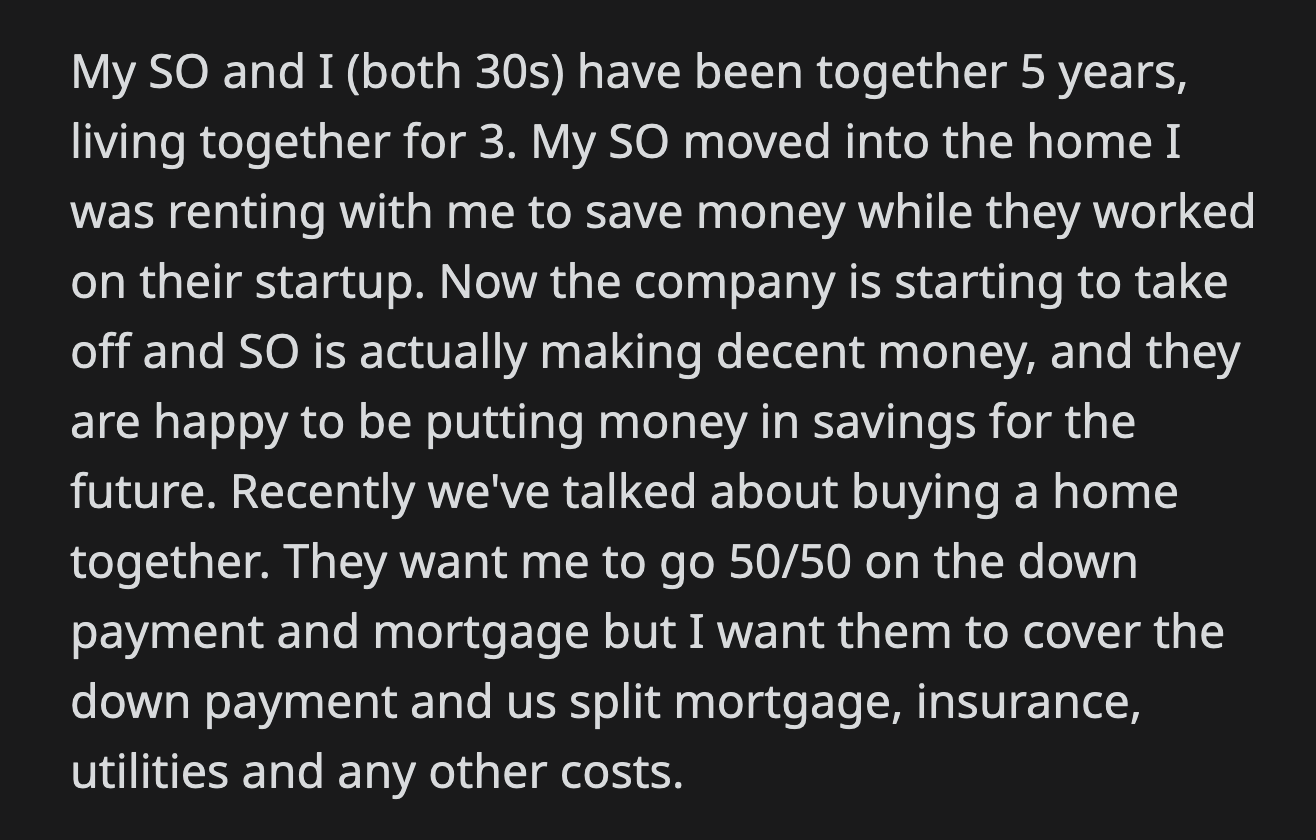 OP felt it would only be fair for their partner to cover the down payment since OP paid for their living expenses for years.