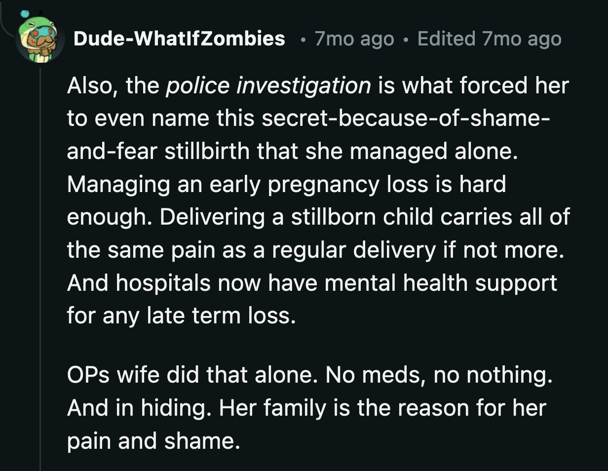 She gave birth at home to her first baby, a stillborn infant, without pain medication and in secret.