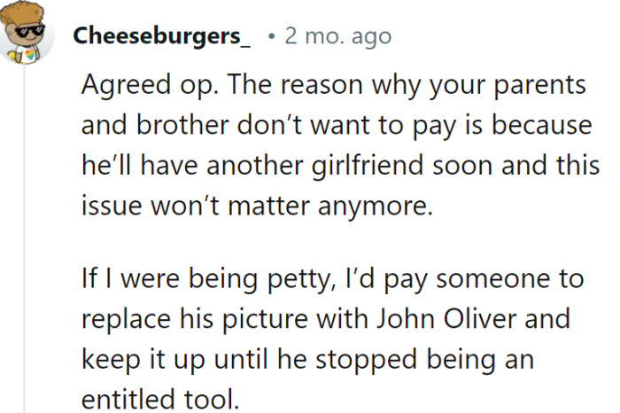 They won't pay because they're betting on his next girlfriend. Swapping with John Oliver would be hilarious, but taking the high road is the better choice.