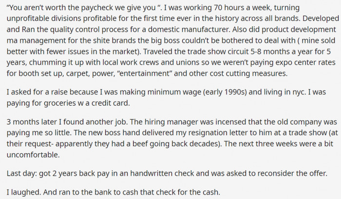 16. “You aren’t worth the paycheck we give you “.