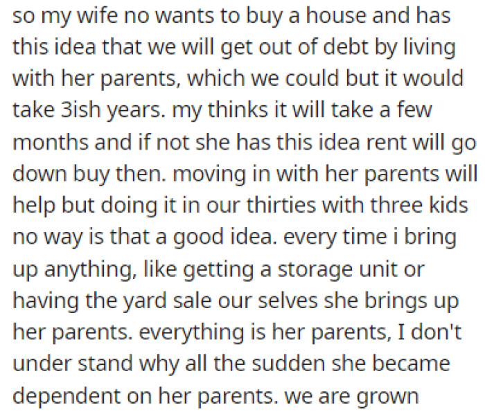 The wife has her reasons for thinking that moving in with her parents is a good idea