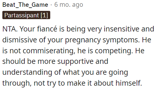 OP's fiancé is insensitive and dismissive of her pregnancy symptoms.