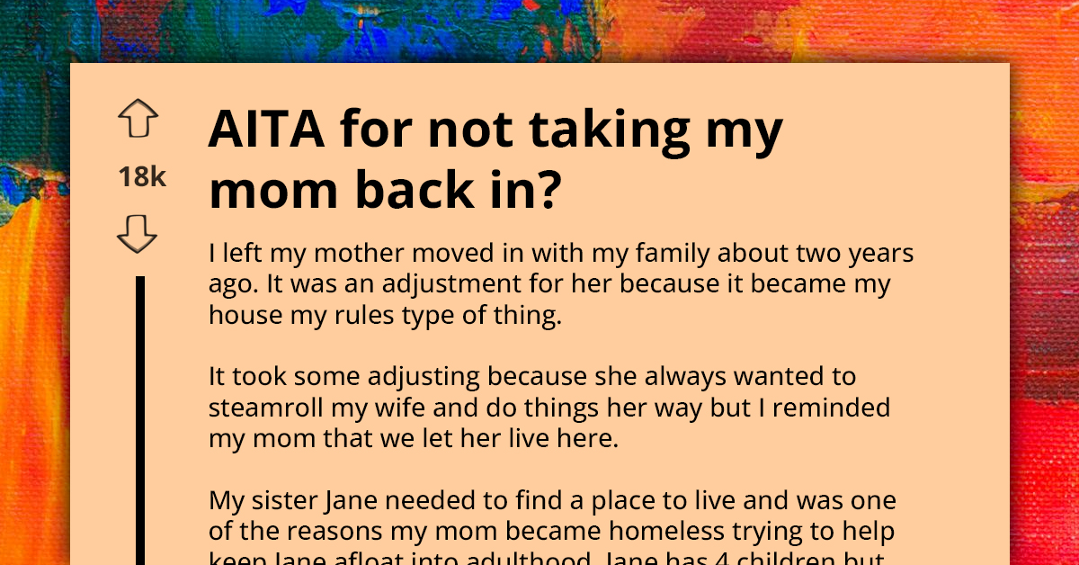 Redditor Welcomes Mom Into His Home and She Repays Him by Launching Full-Scale ‘Domestic Heist’ with Sister as Accomplice