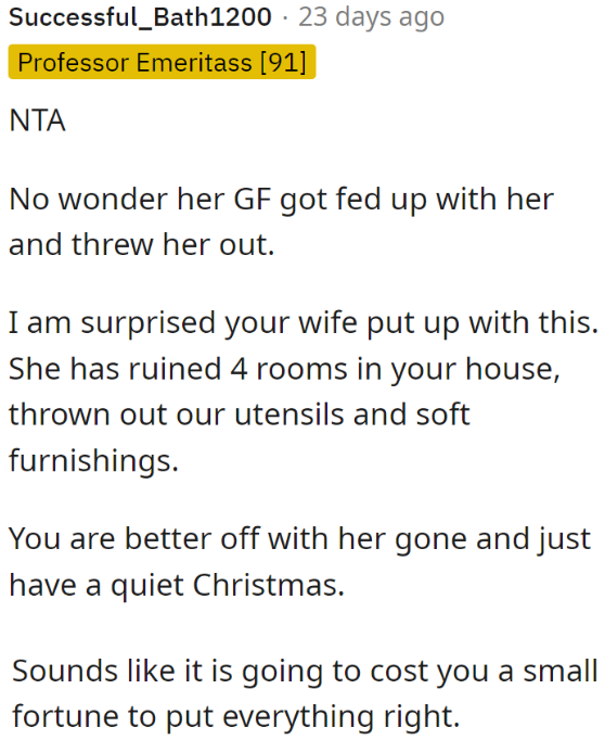 This entitled attitude of the sister is probably the reason why her girlfriend broke up with her.