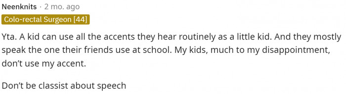 Ultimately, their kid will choose their own accent based on how they want to speak.