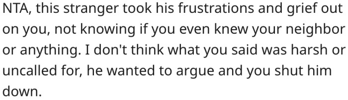 9. She rightfully shut down the conversation before it became argumentative.