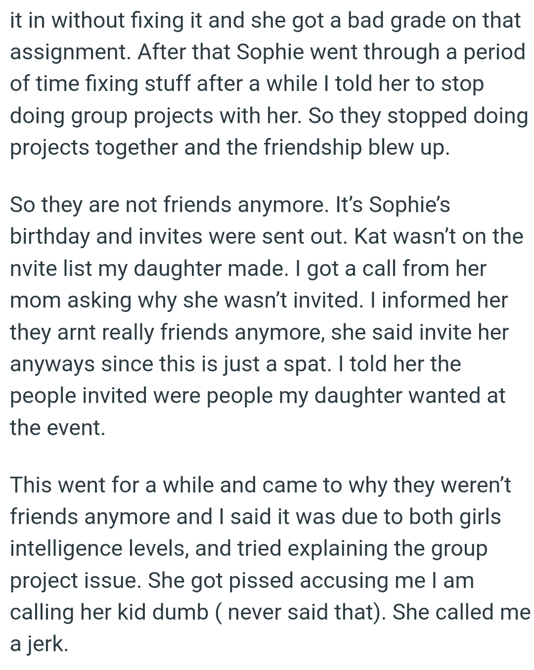 OP said it was due to both girls' intelligence levels and tried explaining the group project issue