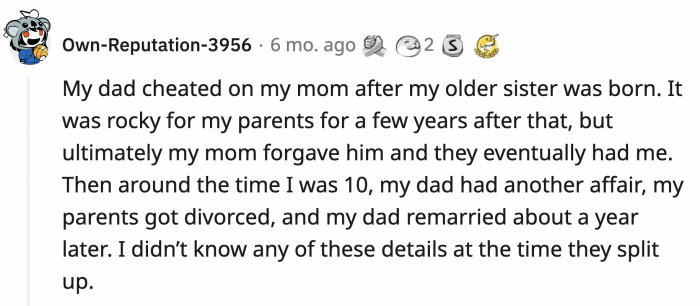 10. The dad who was given another chance but he blew it again by having another affair