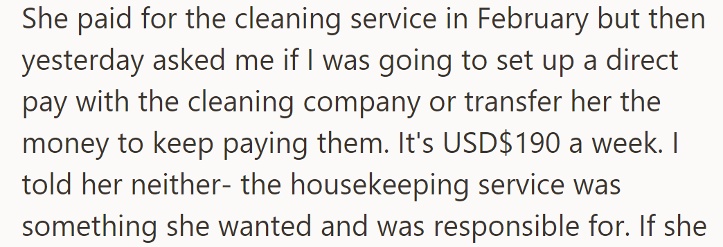 She paid for the cleaning service but asked him to take over payments. He refused, citing her responsibility.