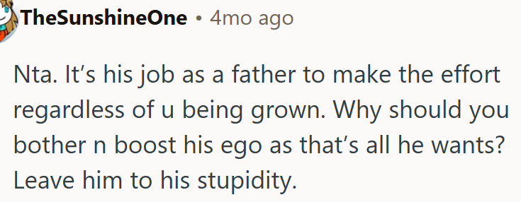 OP's age doesn’t excuse him from doing his part as a father.