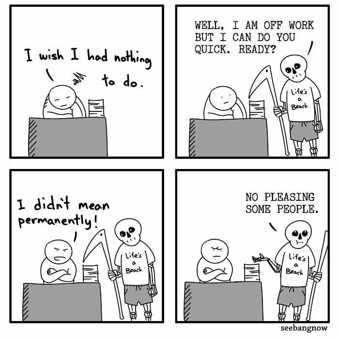 12. No pleasing some people!