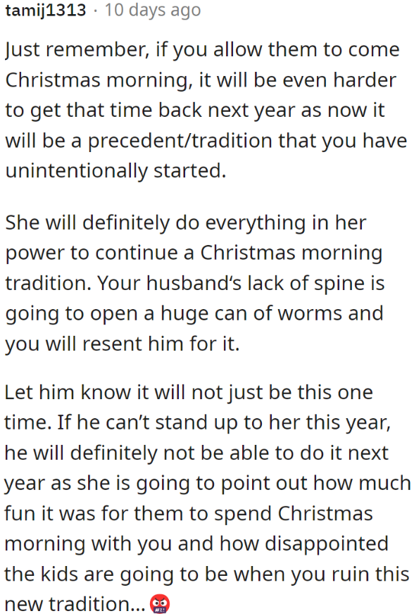 The OP needs to stand her ground on the Christmas tradition. Otherwise, the MIL will always take over.