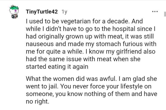 You should never force your lifestyle on someone.