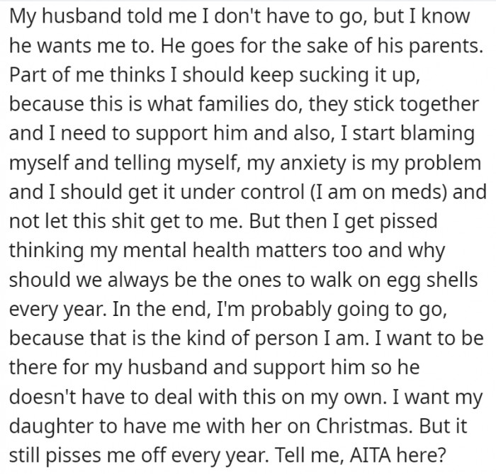 And while OP wants to stop going, she's still on the fence about it since she wants to support her family