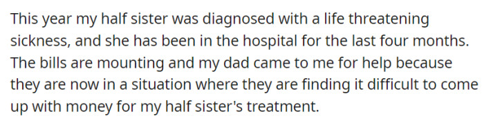 This year, OP's half-sister's critical illness led to a four-month hospital stay with escalating medical bills.