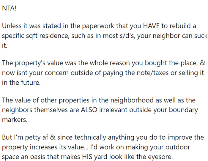 OP should concentrate on making the property more comfortable for him