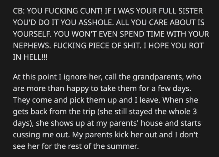 Her stepsister couldn't believe OP was making a big deal out of nothing. She said OP should be grateful she got free access to her apartment for three days.