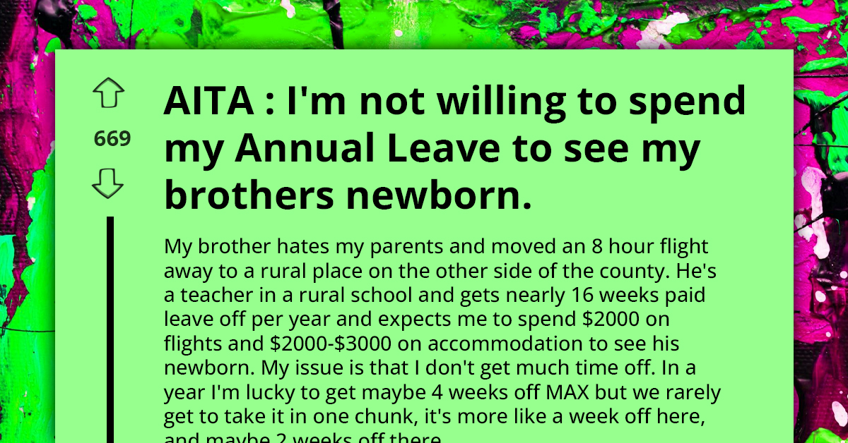 Sister Unable To Afford Trip Expenses Refuses To See Brother's Newborn, He Calls Her A-hole