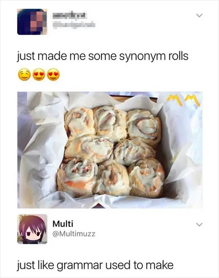 28. Who wants some synonym rolls?
