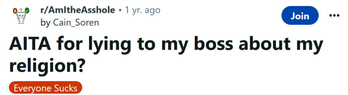 The OP asked if he's an a**hole for lying to his boss about his religion.