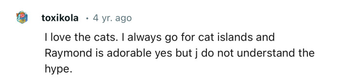 “Raymond is adorable yes but j do not understand the hype.“