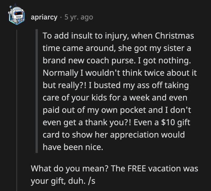 Duh, OP should be singing her praises. That was such a generous offer!