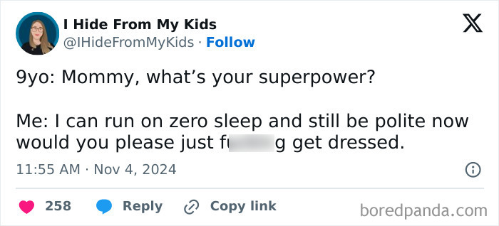 14. Nothing ages you faster than your kid’s honesty. Thankfully, you get to clap back because you’re the parent. #ParentingWin