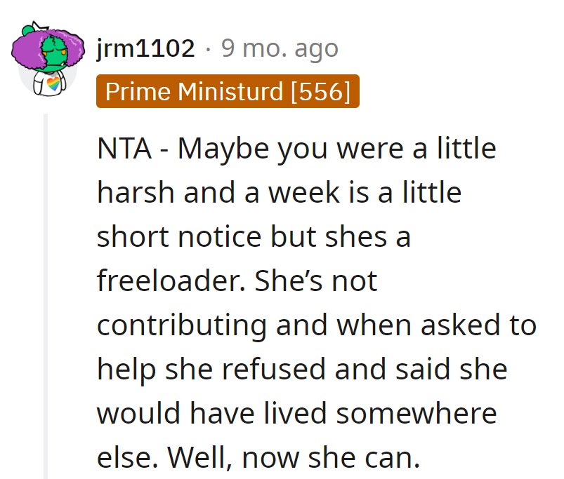 Freeloader got her eviction notice. She wanted somewhere else to live? Problem solved!