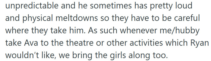 Because of Ryan’s unpredictable meltdowns, the aunt says she only includes the girls in outings that might overwhelm him.
