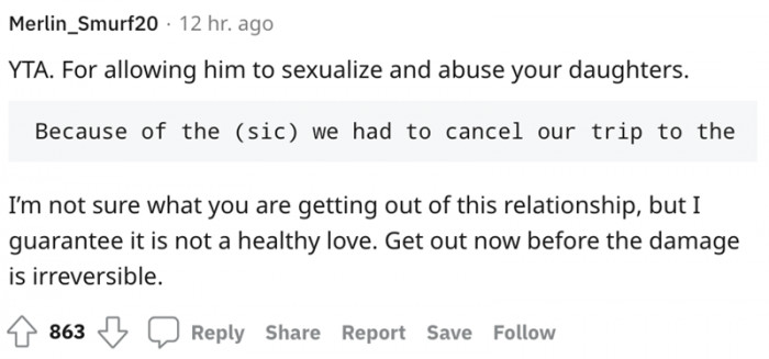 8. He's sexualizing and abusing your daughters