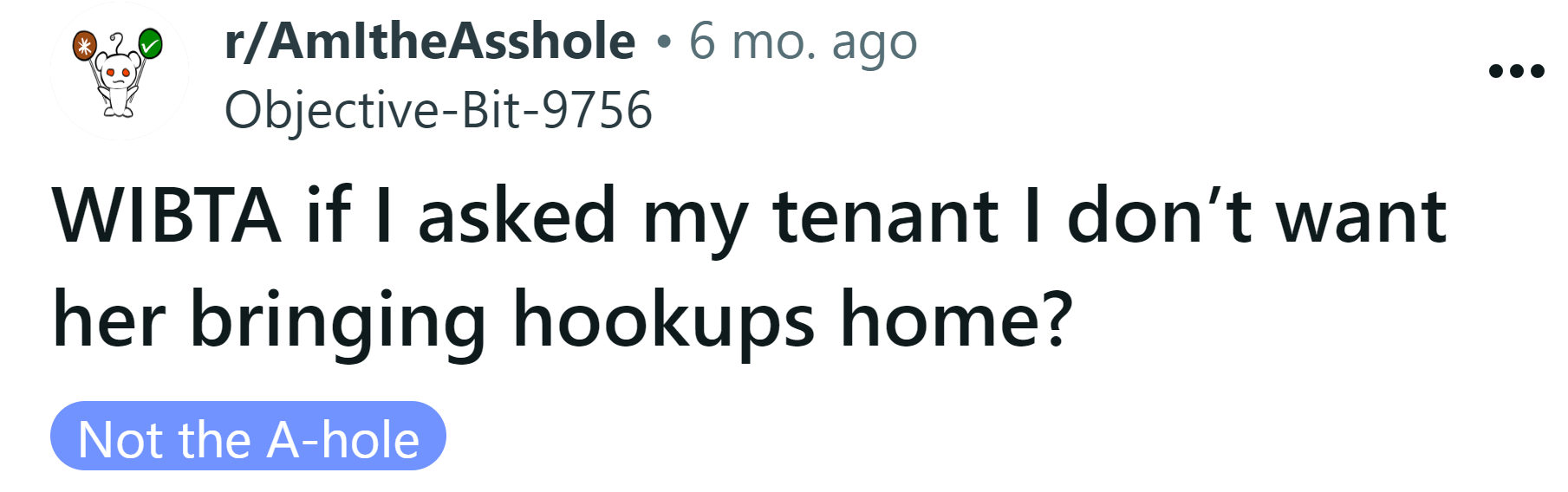 The Redditor asked if she would be an a**hole for asking her tenant not to bring her hook-ups home anymore.