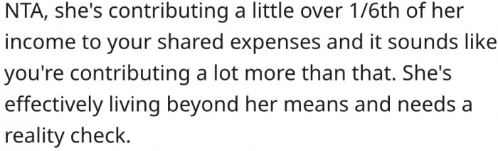 1. His partner is living beyond her means.