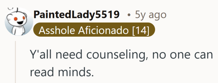 Sometimes the real issue is everything left unsaid on both sides.