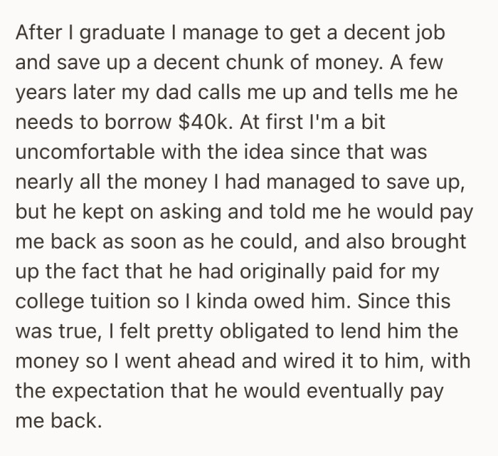 She describes agreeing to the loan only after repeated asks and a reminder that she supposedly “owed” him for her education.